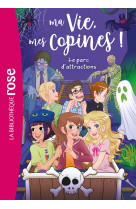 Ma vie, mes copines 33 - Le parc d'attractions