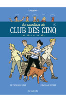 LES AVENTURES DU CLUB DES CINQ TOME 1 - Nouvelle édition