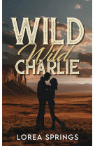 Wild Wild Charlie