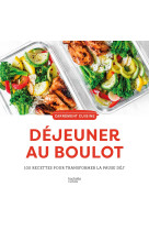 Déjeuner au boulot