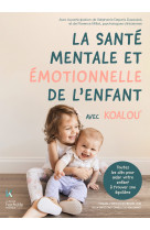 La santé mentale et émotionnelle de l'enfant avec Koalou