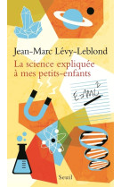 La Science expliquée à mes petits-enfants