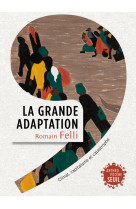 La Grande Adaptation