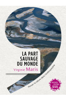 La Part sauvage du monde