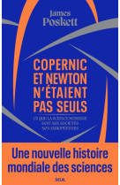 Copernic et Newton n'étaient pas seuls