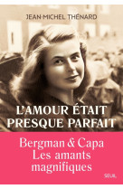 L'amour était presque parfait