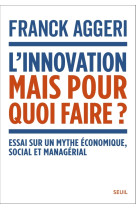 L'Innovation, mais pour quoi faire ?