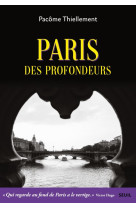 Paris des profondeurs