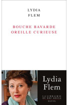 Bouche bavarde oreille curieuse