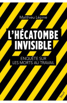 L'Hécatombe invisible