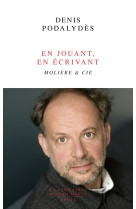 En jouant, en écrivant