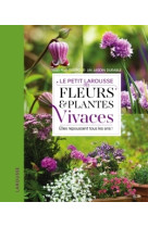 Petit Larousse fleurs et plantes vivaces