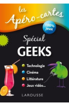 Les apéro-cartes spécial Geeks