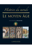 Histoire du monde le Moyen-Âge