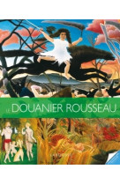 LE DOUANIER ROUSSEAU