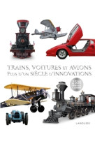 Trains, voitures et avions : un siècle d'innovations