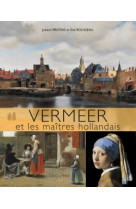 Vermeer et les maîtres hollandais