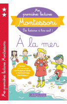 Mes premières lectures Montessori, À la mer