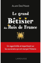 Le Grand Bêtisier des rois de France