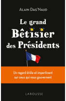 Le grand Bêtisier des présidents