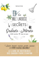 La bible Larousse des secrets de nos grands-mères