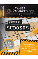 Cahier de vacances Larousse (adultes) spécial SUDOKUS