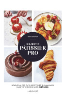 Objectif pâtissier pro