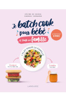 Je batch cook pour bébé et toute ma famille