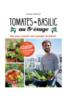 Tomates et basilic au 5ème étage