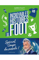 Incroyables histoires du foot