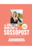 La routine healthy de Sossopost