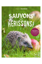 Sauvons les hérissons !