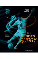 LES LEGENDES DU RUGBY