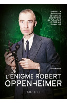 L'énigme Robert Oppenheimer