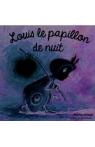 Louis le papillon de nuit