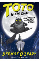 Toto Ninja chat et l'évasion du cobra royal