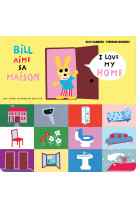 Bill aime sa maison