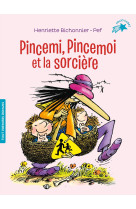 Pincemi, Pincemoi et la sorcière