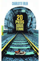 20 pieds sous terre