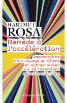 Remède à l'accélération