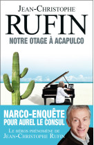 Notre otage à Acapulco