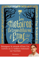 Les histoires extraordinaires d'Emy Ltr