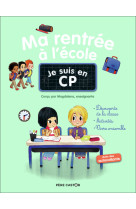 Je suis en CP - Ma rentrée à l'école