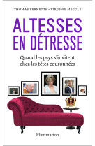 Altesses en détresse