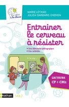 Entraîner le cerveau à résister - Guide du maître - CP-CE-CM