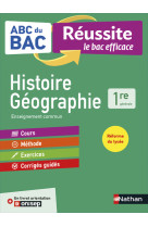 ABC Réussite Histoire Géographie 1re