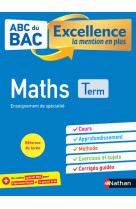 ABC BAC-Excellence la mention en plus - Maths - Terminale