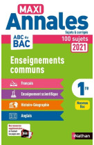 Maxi Annales ABC du BAC 2021 Enseignements communs 1re - Corrigé