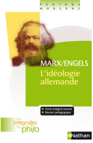 Les intégrales de Philo - Marx/Engels, L'Idéologie Allemande