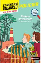 L'énigme des vacances - Du CM1 au CM2 Parfum de vacances